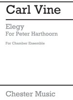 CARL VINE: ELEGY (STUDY SCORE)