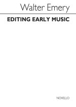 WALTER EMERY: EDITING EARLY MUSIC