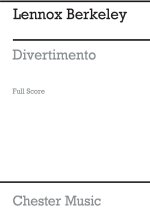 LENNOX BERKELEY: DIVERTIMENTO IN B FLAT FOR ORCHESTRA OP.18 (SCORE)