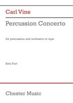 CARL VINE:  PERCUSSION CONCERTO  (SOLO PART)