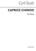 CYRIL SCOTT: CAPRICE CHINOIS PIANO