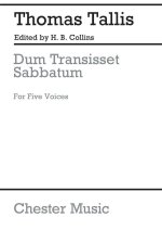 THOMAS TALLIS: DUM TRANSISSET SABBATUM (SATTB) CHANT