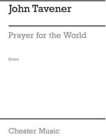 JOHN TAVENER: PRAYER FOR THE WORLD CHANT