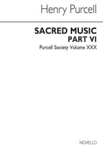 PURCELL SOCIETY VOLUME 30 - SACRED MUSIC PART 6 (ORIGINAL ENGRAVING) CHANT
