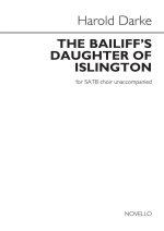 ARR. HAROLD DARKE: THE BAILIFF'S DAUGHTER OF ISLINGTON CHANT