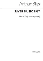 BLISS: RIVER MUSIC FOR SATB CHORUS CHANT