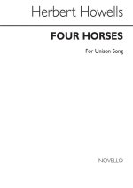 HERBERT HOWELLS: FOUR HORSES