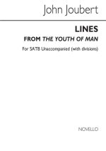 JOHN JOUBERT: LINES FROM 'THE YOUTH OF MAN' FOR SATB CHORUS CHANT