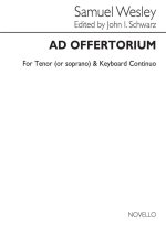 SAMUEL WESLEY: AD OFFERTORIUM