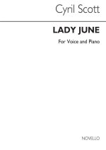CYRIL SCOTT: LADY JUNE VOICE/PIANO