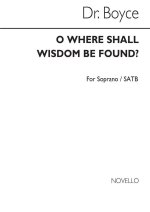 BOYCE, W O WHERE SHALL WISDOM BE FOUND? SOP SOLO AND SATB CHANT
