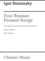 IGOR STRAVINSKY: FOUR RUSSIAN PEASANT SONGS - 1954 VERSION (FULL SCORE)
