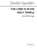 GORDON SAUNDERS: LORD IS IN HIS HOLY TEMPLE CHANT