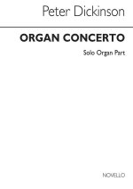 PETER DICKINSON: CONCERTO FOR ORGAN (PART)