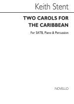 STENT: TWO CAROLS FOR THE CARIBBEAN (VOCAL SCORE)
