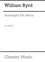 BYRD: ASSUMPTA EST MARIA FOR SATBB CHORUS CHANT