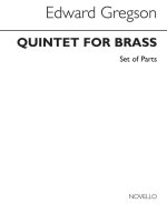 EDWARD GREGSON: QUINTET FOR BRASS (PARTS)