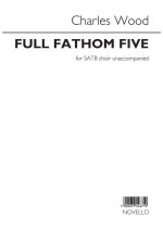 CHARLES WOOD: FULL FATHOM FIVE CHANT