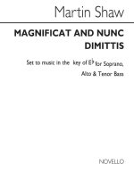 MARTIN SHAW: MAGNIFICAT AND NUNC DIMITTIS - IN E FLAT (SATB/ORGAN ACCOMPANIMENT) CHANT