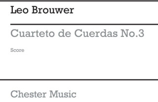 BROUWER: STRING QUARTET NO.3 (SCORE)
