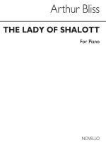 BLISS: LADY OF SHALOTT EXCERPTS FOR PIANO PIANO