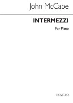 MCCABE: INTERMEZZI FOR PIANO PIANO