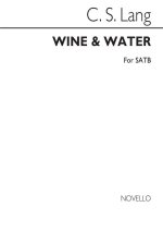 C.S.LANG: WINE AND WATER CHANT