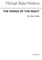 MICHAEL BLAKE WATKINS: WINGS OF NIGHT FOR SOLO VIOLIN