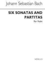 J.S. BACH: SIX SOLO SONATAS FOR VIOLIN