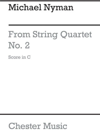 MICHAEL NYMAN: FROM STRING QUARTET NO.2 (SCORE)