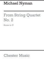 MICHAEL NYMAN: FROM STRING QUARTET NO.2 (SCORE)
