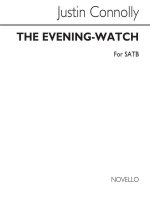 CONNOLLY: EVENING WATCH FOR SATB CHORUS CHANT