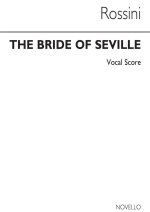 WALKER AND BEAUMONT: BRIDE OF SEVILLE (VOCAL SCORE)