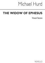 HURD: WIDOW OF EPHESUS (VOCAL SCORE)