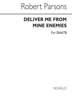 PARSONS, R DELIVER ME FROM MINE ENEMIES SSAATB CHANT