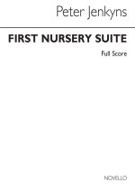 PETER JENKYNS: FIRST NURSERY SUITE FOR ENSEMBLE (SCORE)