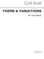 CYRIL SCOTT: THEME AND VARIATIONS FOR TWO PIANOS