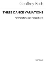 GEOFFREY BUSH: THREE DANCE VARIATIONS FOR PIANO SOLO PIANO