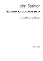 JOHN STAINER: TE DEUM LAUDAMUS IN C SATB/ORGAN CHANT