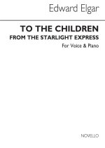ELGAR: TO THE CHILDREN FOR LOW VOICE AND PIANO