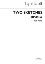 CYRIL SCOTT: TWO SKETCHES OP57 PIANO