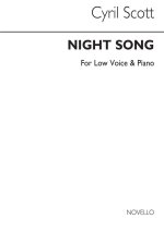 CYRIL SCOTT: NIGHT SONG-LOW VOICE/PIANO (KEY-D FLAT)