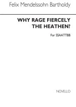 FELIX MENDELSSOHN: WHY RAGE FIERCELY THE HEATHEN? CHANT