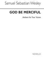 SAMUEL SEBASTIAN WESLEY: GOD BE MERCIFUL UNTO US CHANT