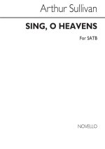 SULLIVAN, A SING O HEAVENS SATB CHANT