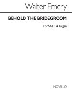 WALTER EMERY: BEHOLD THE BRIDEGROOM CHANT