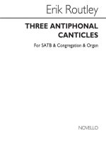 ROUTLEY: THREE ANTIPHONAL CANTICLES FOR SATB CHORUS CHANT