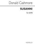 CASHMORE: SUSANNI FOR SATB CHORUS AND ORGAN CHANT