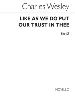 CHARLES WESLEY: LIKE AS WE DO PUT CHANT