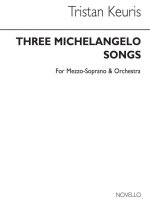 TRISTAN KEURIS: THREE MICHELANGELO SONGS (STUDY SCORE) POCHE